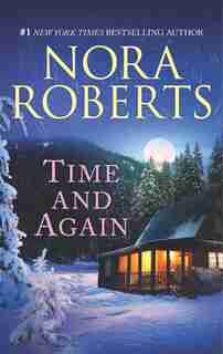 Time And Again: An Anthology by Nora Roberts