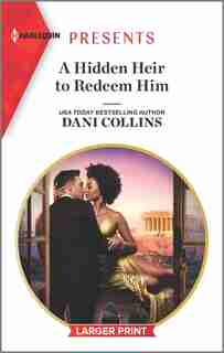 A Hidden Heir To Redeem Him by Dani Collins