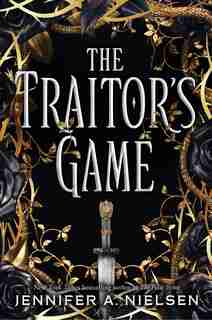 The Traitor's Game by Jennifer A Nielsen
