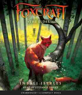 The Foxcraft #2: The Elders (Audio) by Inbali Iserles