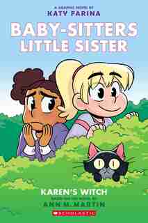 Karen's Witch (baby-sitters Little Sister Graphic Novel #1): A Graphix Book (adapted Edition) by Ann M. Martin
