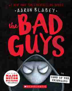 The Bad Guys in Dawn of the Underlord (The Bad Guys #11) de Aaron Blabey