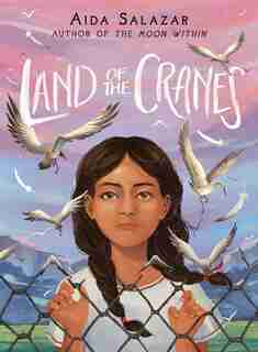 The Land Of The Cranes by Aida Salazar