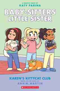 Karen's Kittycat Club (Baby-sitters Little Sister Graphic Novel #4) (Adapted edition) by Ann M. Martin