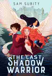 The Last Shadow Warrior by Sam Subity