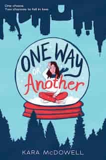One Way Or Another by Kara Mcdowell
