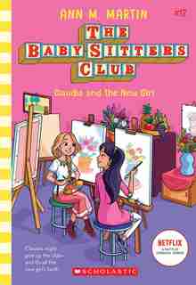 Claudia And The New Girl (the Baby-sitters Club #12) by Ann M. Martin