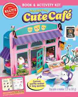 Mini Clay World Cute Café by Editors of Klutz
