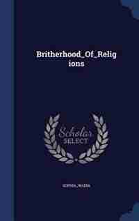 Britherhood_Of_Religions by Sophia_Wadia Sophia_Wadia