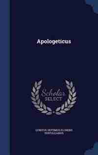 Apologeticus by Quintus Septimus Florens Tertullianus