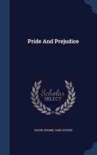 Pride And Prejudice by Helen Jerome