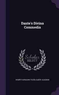 Dante's Divina Commedia by Henry Fanshawe Tozer