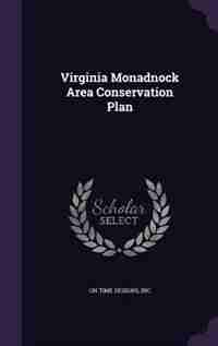 Virginia Monadnock Area Conservation Plan by Inc On Time Designs