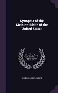 Synopsis of the Melolonthidae of the United States by John Lawrence Le Conte