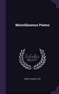 Miscellaneous Poems by Henry Francis Lyte