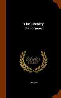 The Literary Panorama by C Taylor