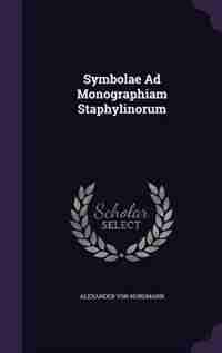 Symbolae Ad Monographiam Staphylinorum by Alexander Von Nordmann