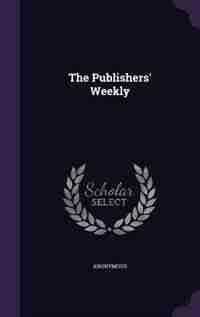 The Publishers' Weekly by Anonymous
