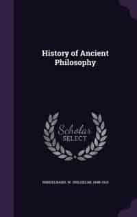 History of Ancient Philosophy by W. (wilhelm) 1848-1915 Windelband