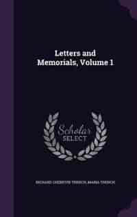 Letters and Memorials, Volume 1 by Richard Chenevix Trench