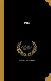 1914 by John 1852-1941 Oxenham
