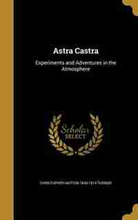 Astra Castra by Christopher Hatton 1840-1914 Turnor