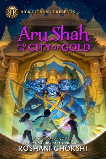 Aru Shah And The City Of Gold A Pandava Novel Book 4