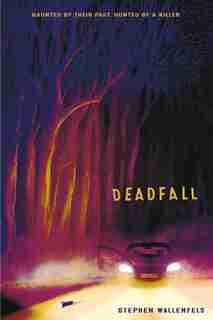 Deadfall by Stephen Wallenfels
