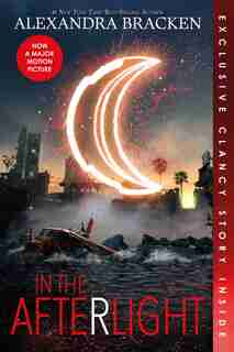 In The Afterlight (bonus Content) by Alexandra Bracken