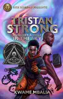 Tristan Strong Punches A Hole In The Sky by Kwame Mbalia