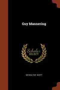 Guy Mannering by Sir Walter Scott