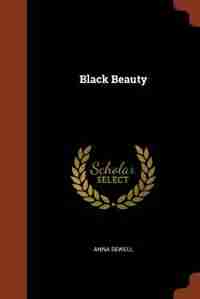 Black Beauty by Anna Sewell