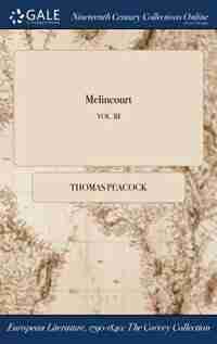 Melincourt; VOL. III by Thomas Peacock