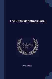 The Birds' Christmas Carol by Anonymous