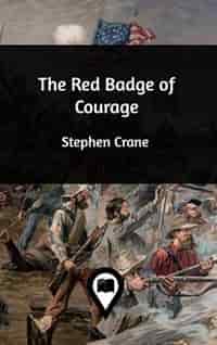 The Red Badge of Courage by STEPHEN CRANE