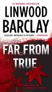 Far From True by Linwood Barclay