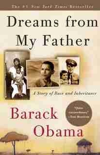 Dreams From My Father: A Story Of Race And Inheritance by BARACK OBAMA