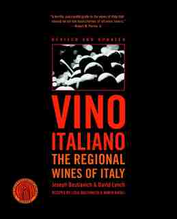 Vino Italiano: The Regional Wines Of Italy by Joseph Bastianich