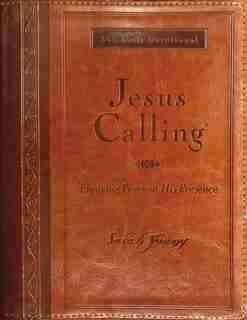 Jesus Calling: Enjoying Peace In His Presence, Large Text Brown Leathersoft, With Full Scriptures by Sarah Young