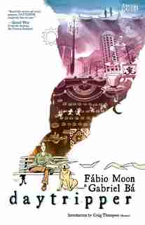 Daytripper by Gabriel Ba