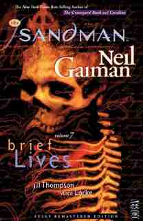 The Sandman Vol. 7: Brief Lives (new Edition) by Neil Gaiman