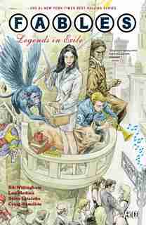 Fables Vol. 1: Legends In Exile by Bill Willingham