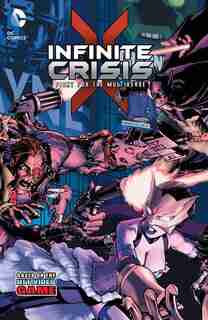 Infinite Crisis: Fight For The Multiverse Vol. 1: Inspired By The Hit Video Game! by Dan Abnett