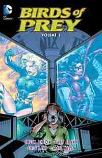 Birds Of Prey Vol. 1 by Chuck Dixon