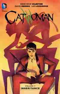 Catwoman Vol. 7: Inheritance by Genevieve Valentine