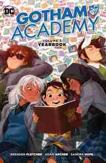 Gotham Academy Vol. 3: Yearbook by Brenden Fletcher