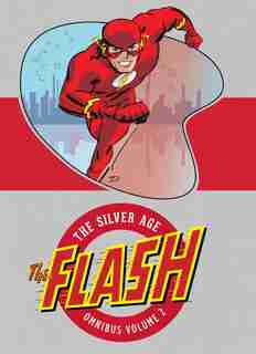 The Flash: The Silver Age Omnibus Vol. 2 by John Broome