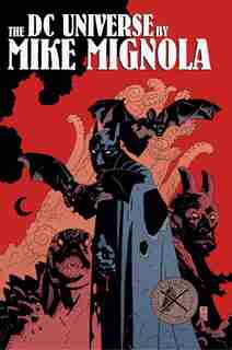 Dc Universe By Mike Mignola by Mike Mignola