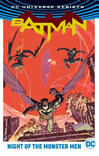 Batman: Night Of The Monster Men (rebirth) by Tom King
