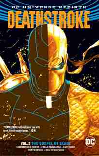 Deathstroke Vol. 2: The Gospel Of Slade (rebirth) by Christopher Priest